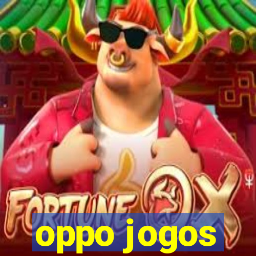 oppo jogos